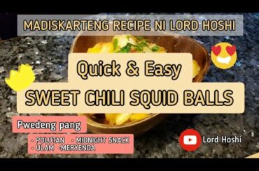SWEET CHILI SQUIDBALLS | SQUID BALLS RECIPE