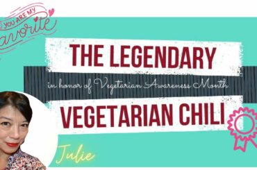 Vegetarian Chili (Frog Commissary Cookbook) in honor of Vegetarian Awareness Month 2020