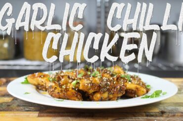 HOW TO COOK AN EASY CHICKEN FAMILY DINNER | GARLIC CHILI CHICKEN RECIPE