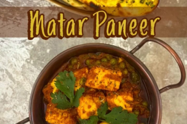 Matar Paneer — Spicy Peas & Paneer Curry