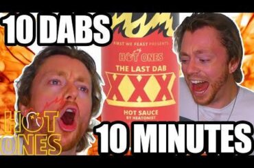 Hot Ones The Last Dab XXX | 10 DABS IN 10 MINUTES (Or I Shave My Head)