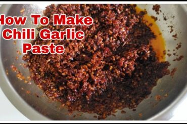 How To Make Chili Garlic Paste