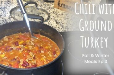 Homemade Chili | Comfort Foods | Fall & Winter Meals