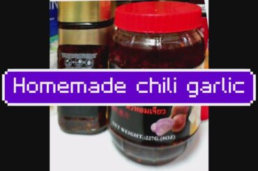 Homemade garlic chili recipe