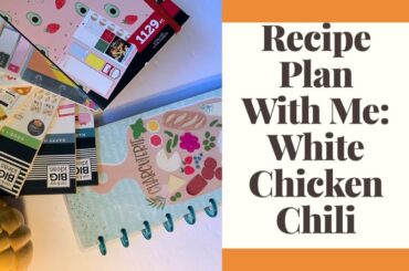 Recipe Plan With Me:  White Chicken Chili