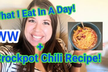 WW WHAT I EAT IN A DAY | + CROCKPOT CHILI RECIPE AND PUMPKIN SPICE LATTE RECIPE!!