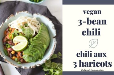 3-BEAN VEGAN CHILI RECIPE - Easy Beginner Recipe - Valises & Gourmandises