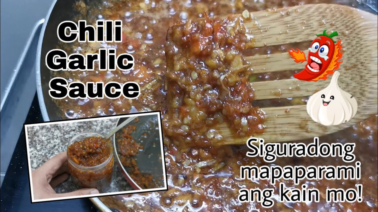 Chili Garlic Sauce Simple Recipe Pinoy Style Chili Chili