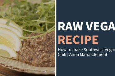 Let's Make SouthWest Vegan Chili with Anna Maria Clement