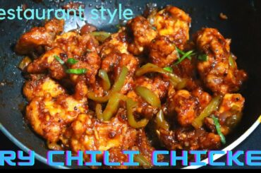 Restaurant Style Dry Chili Chicken || Chili Chicken Recipe || Indo-Chinese Recipe ||  Starter Recipe