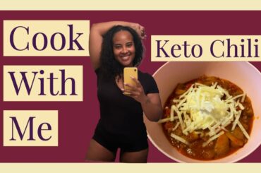 Cook With Me | Keto Chili