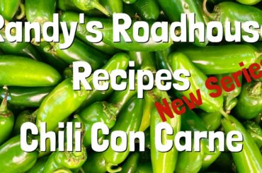 CHILI CON CARNE || Randy's Roadhouse Recipes || NEW SERIES