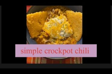 Simple crockpot chili!!!!!