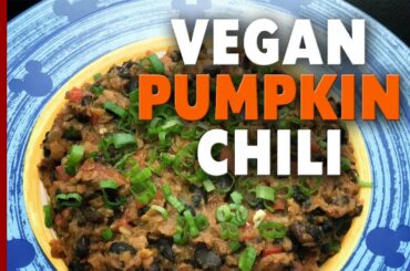 Vegan Pumpkin Chili Recipe | Whole Foods Plant-Based Ingredients