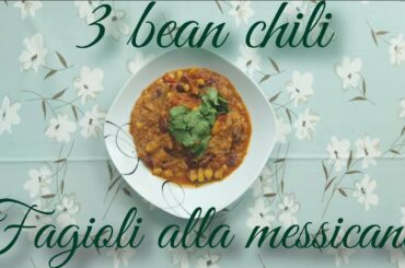 Easy immune boost:3 bean chili - Come essere in salute facilmente: fagioli alla messicana