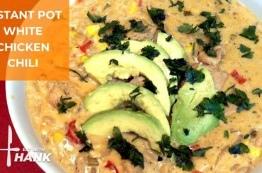 Instant Pot White Chicken Chili Recipe