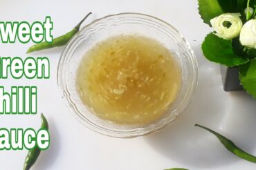 Green chilli sauce | Green Sweet Chili Sauce Recipe | Homemade Green Chilli sauce |