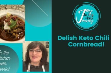 Delish Keto Chili & Cornbread!