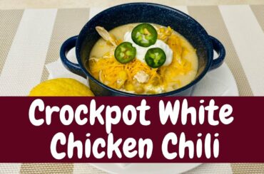 Healthy Crockpot White Bean Chicken Chili Recipe