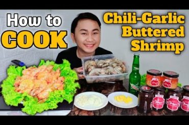 How to cook Chili-Garlic Buttered Shrimp by using 6 ingredients ONLY ???