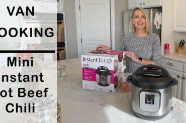 Perfect Fall Meal for Vanlife- Hearty Beef Chili in a Mini Instant Pot