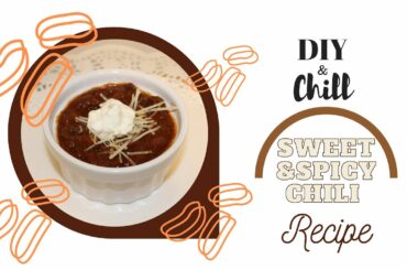 Sweet & Spicy Chili Recipe