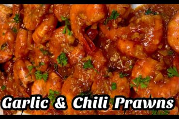 GARLIC & CHILI PRAWNS | Chili Garlic Prawns | Recipe Unlocked