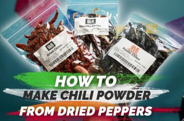 How to Make Chili Powder from Dried Chiles - Mexican Recipes