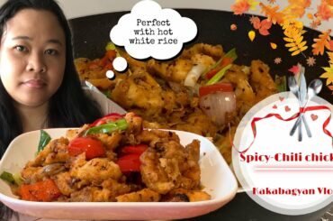 How to cook SPICY-CHILI CHICKEN/ Kakabagyan Vlogs