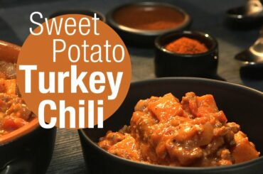 Sweet Potato Turkey Chili