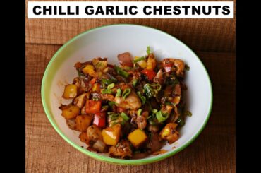 Chili Garlic Chestnuts - Chinese Recipes #13 | SG World of Cooking