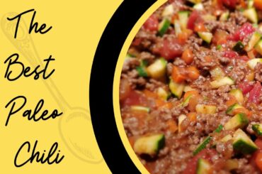 BEST PALEO Meat & Veggie Chili! No Bean Chili!