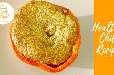 Healthy Chili Recipe -  How to Make Chili Stuffed Peppers
