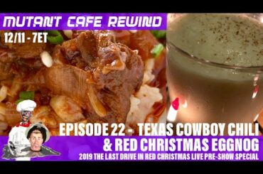 Mutant Cafe Rewind 004 - Texas Cowboy Chili & Red Christmas Eggnog