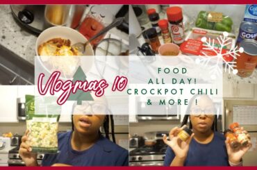 VLOGMAS 2020 | FOOD ALL DAY !! FT. CROCKPOT CHILI