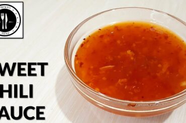 Sweet Chili Sauce Recipe || Home Made Chili Sauce Recipe