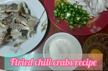 FRIED CHILI CRABS RECIPE