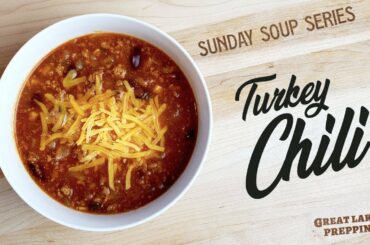 Best Turkey Chili Ever | Sunday Soup