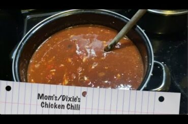 My Uncle Thinks He Can Cook... Dixie's (Mom's) Chicken Chili