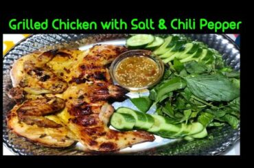 How To Grill Chicken Peppers Salt with Spicy Chili Lemon Sauce/ How To Grill whole Spicy Chicken