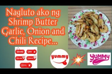Shrimp Butter garlic Onion and Chili...