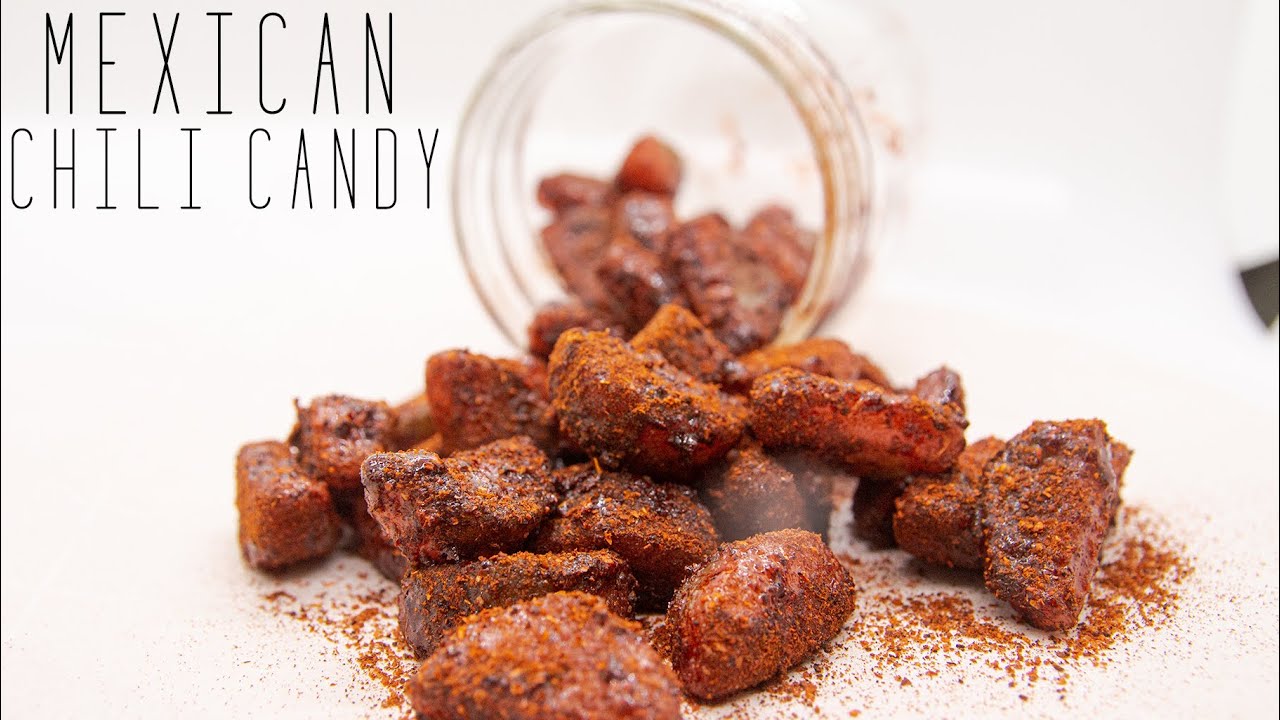 Mexican Chili Candy Recipe Chili Chili