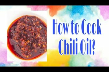 How to cook chili oil?
