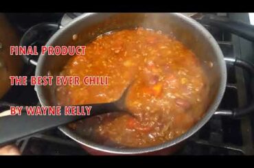 Best Chili Ever, Simple Easy to make, By Wayne Kelly