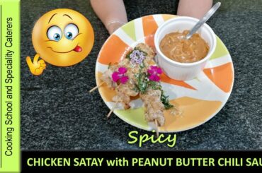 Recipe | Chicken Satay with Peanut Butter Chili Sauce | Top Nosh Cooking School