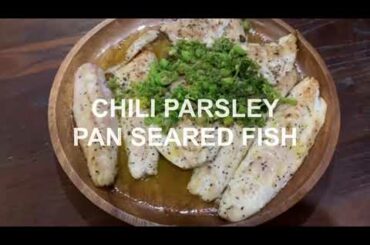 Catch and Cook | Chili Parsley Pan Seared Fish