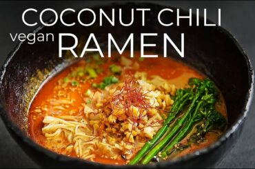 VEGAN COCONUT CHILI RAMEN RECIPE | MOST FLAVORFUL BROTH EVER!!