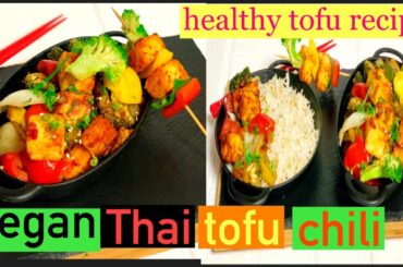 vegan Thai tofu chili/crispy Thai  chili tofu bowl/vegan Thai recipe /easy Thai recipe