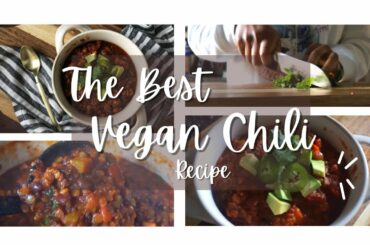 THE BEST VEGAN CHILI RECIPE PERFECT FOR MEAL PREP AND FREEZER MEALS | HOW TO MAKE VEGAN CHILI