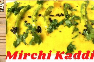 Mirchi Kadi || Chili Besan Kadi || Tikhi  Mirchi Kadi Recipe